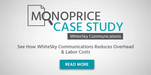 Monoprice Case Study: WhiteSky Communications. See How WhiteSky Communications Reduces Overhead & Labor Costs. Read More.