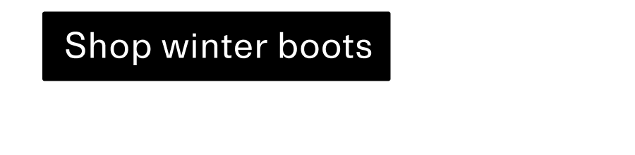 Shop winter boots CTA