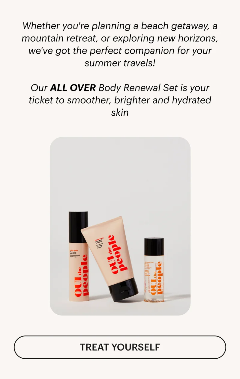 Treat Yourself to our Renewal Set