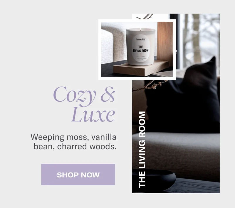 The Living Room | Cozy & Luxe - Weeping moss, vanilla bean, charred woods. | Shop Now