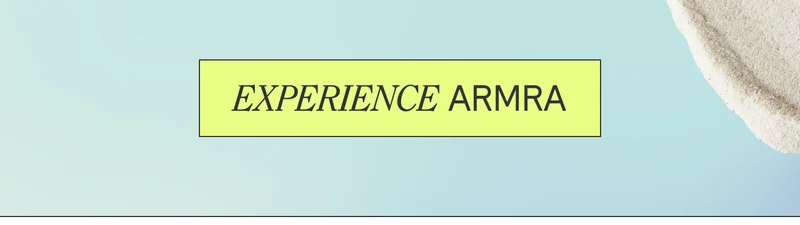EXPERIENCE ARMRA