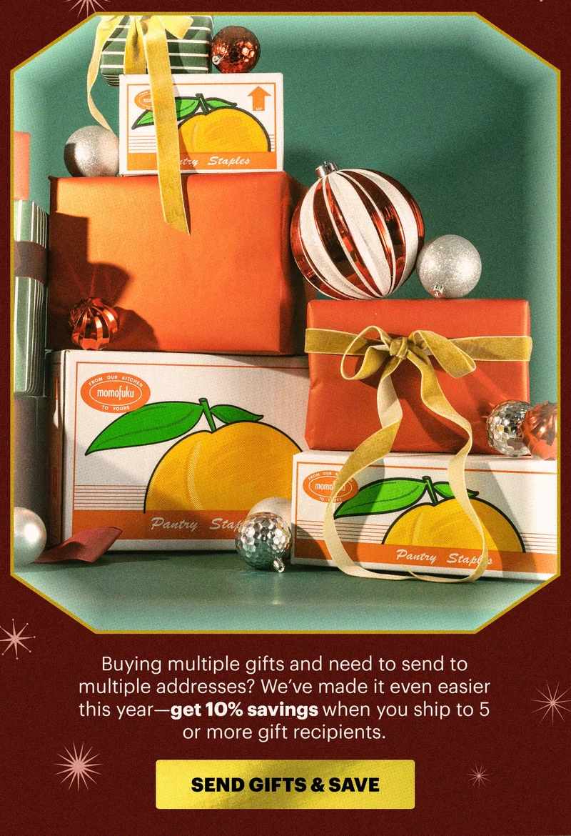 Sub-header: Buying multiple gifts and need to send to multiple addresses? We’ve made it even easier this year—get  free shipping and 10% savings when you ship to 5 or more gift recipients. CTA: SEND GIFTS & SAVE