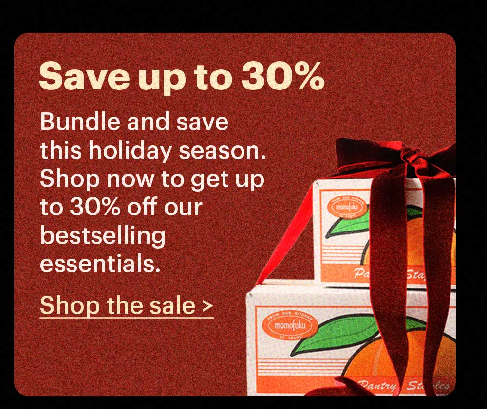 Save up to 30%. Bundle and save this holiday season. Shop now to get up to 30% off our bestselling essentials. Shop the sale >
