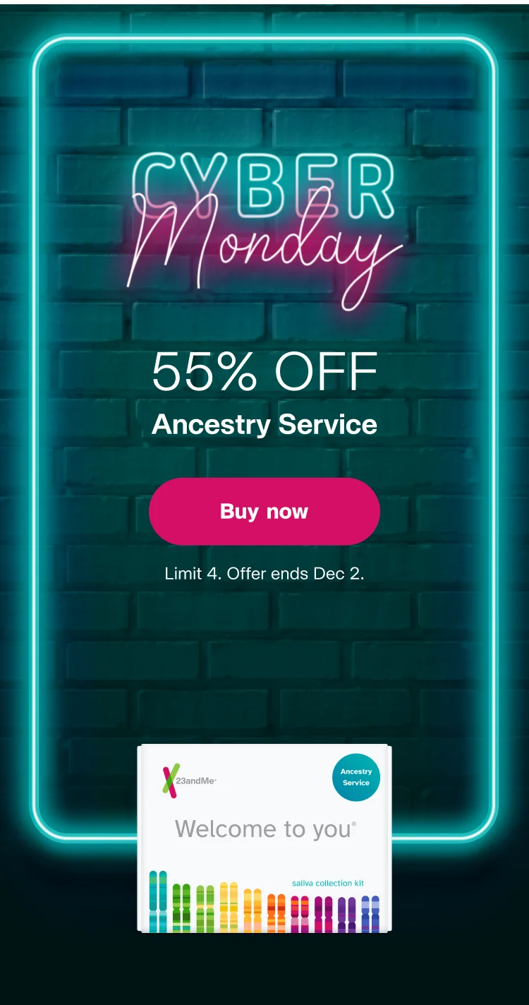 CYBER MONDAY | 55% OFF Ancestry Service | Buy now | Limit 4. Offer ends Dec 2.
