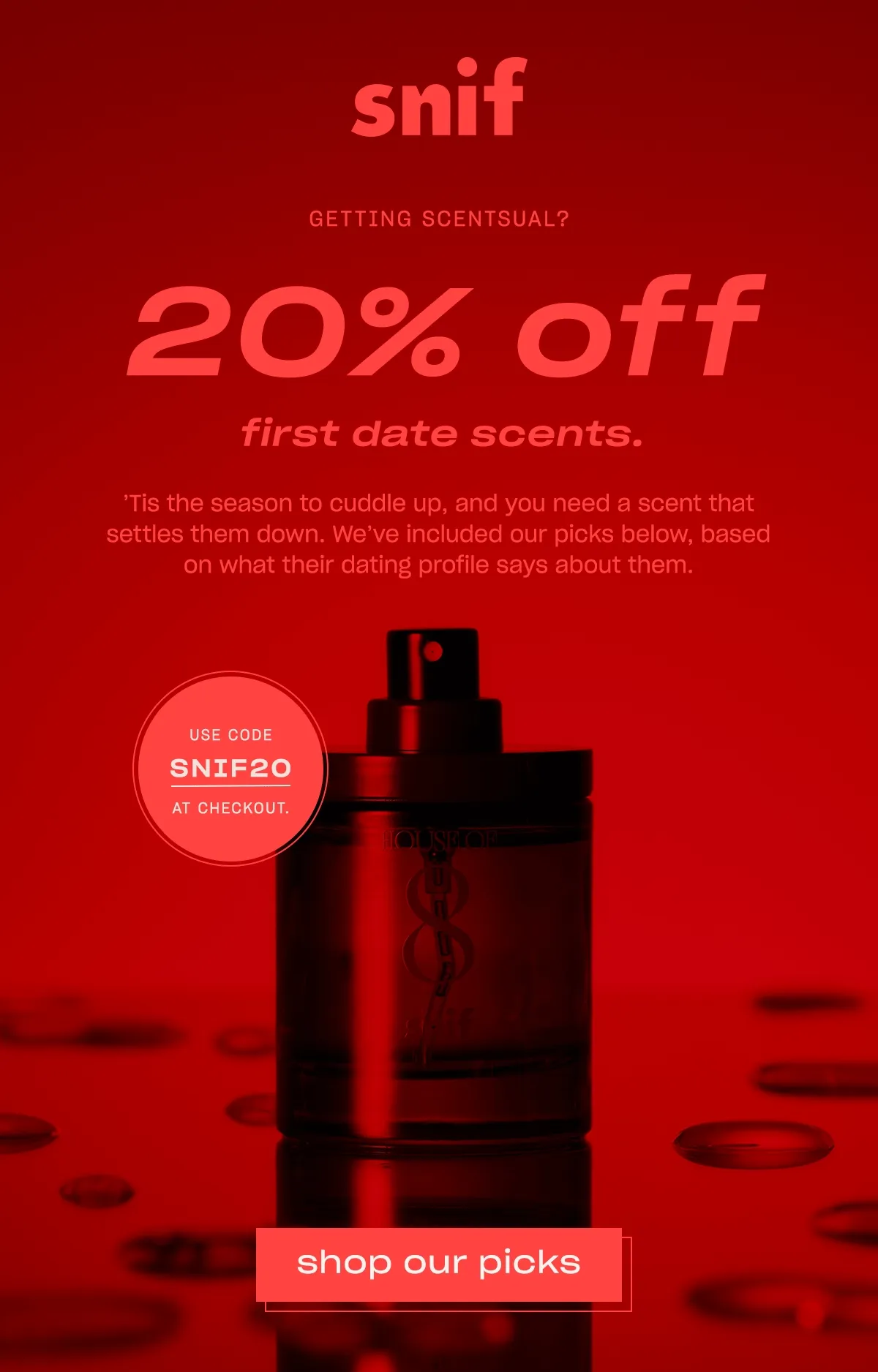 Get 20% off sitewide with code SNIF20 ↗