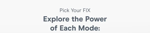 Explore the Power of Each Mode