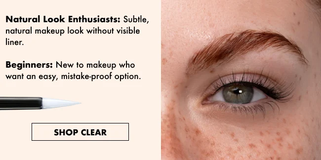 Natural Look Enthusiasts: Subtle, natural makeup look without visible liner.  Beginners: New to makeup who want an easy, mistake-proof option.