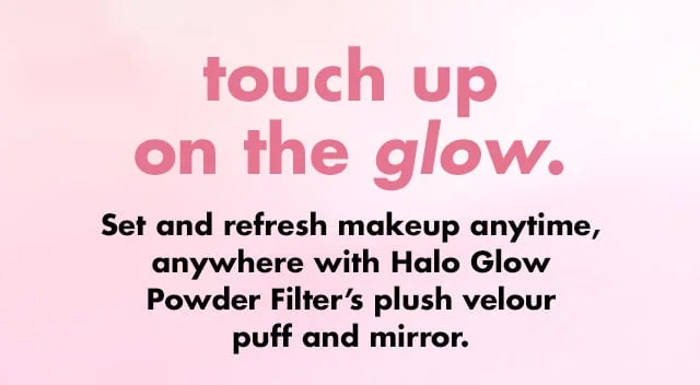 Touch up on the glow