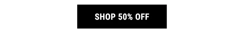 SHOP 50% OFF