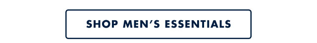 Shop men's essentials