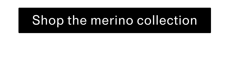 Shop Merino collection CTA