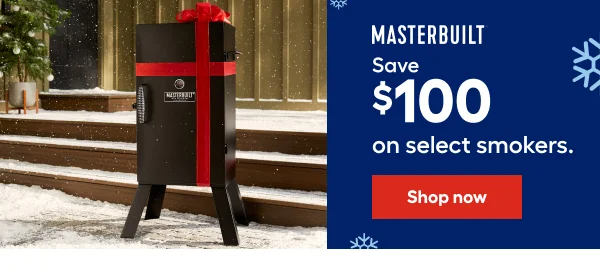 MASTERBUILT. Save $100 on select smokers.