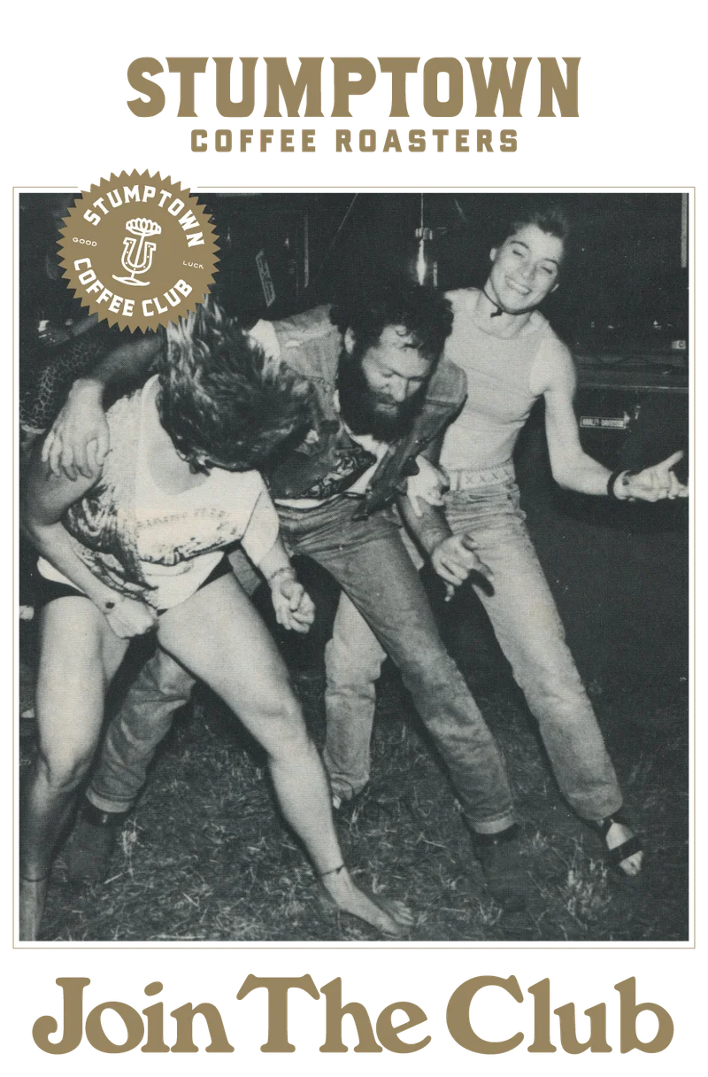 Black-and-white photo of three people dancing closely together with carefree energy, arms around each other, slightly blurred from motion. A yellow “Stumptown Coffee Club” badge sits in the top left. Text below reads: “Join The Club.”