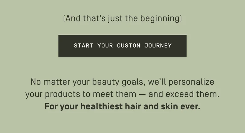 Start your custom journey