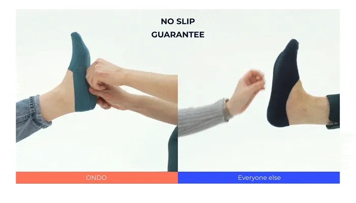 Ondo socks have a no slip guarantee!