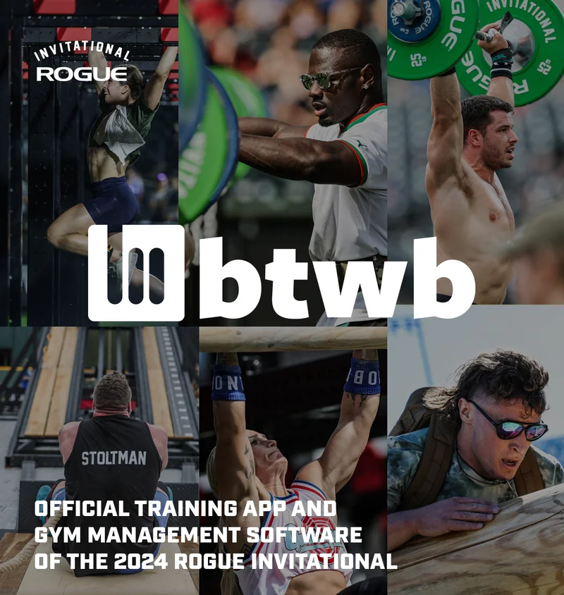 btwb - Official Training App & Gym Management Software of the 2024 Rogue Invitational