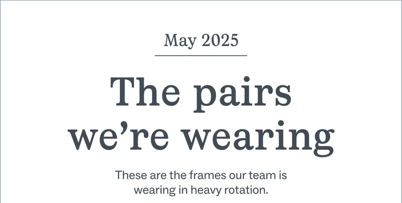 The Pairs We're Wearing
