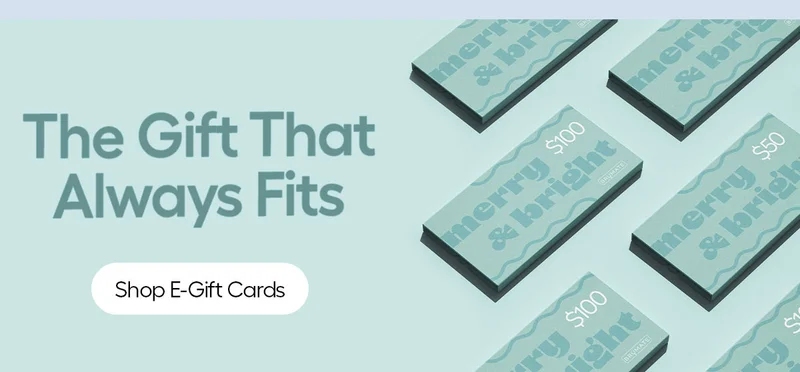 The Gift That Always Fits - Shop E-Gifts Cards