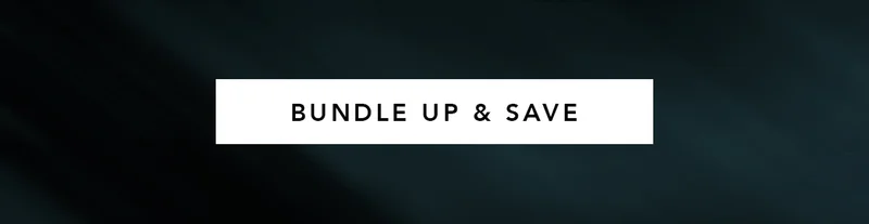 Bundle Up & Save