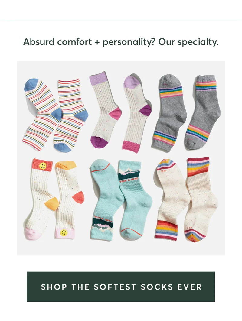 Absurd comfort + personality? Our specialty.