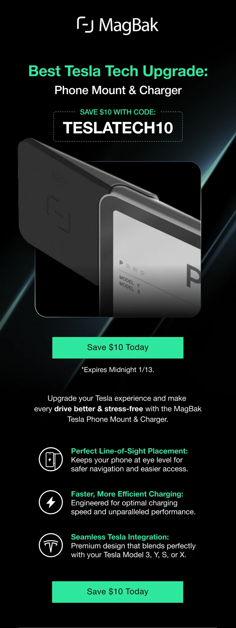 Best Tesla Tech Upgrade:  Phone Mount & Charger  Save $10 with code: TESLATECH10 Save $10 Today *Expires Midnight 1/13. Upgrade your Tesla experience and make  every drive better & stress-free with the MagBak Tesla Phone Mount & Charger.   Perfect Line-of-Sight Placement: Keeps your phone at eye level for safer navigation and easier access.  Faster, More Efficient Charging: Engineered for optimal charging speed and unparalleled performance. Seamless Tesla Integration: Premium design that blends perfectly with your Tesla Model 3, Y, S, or X.