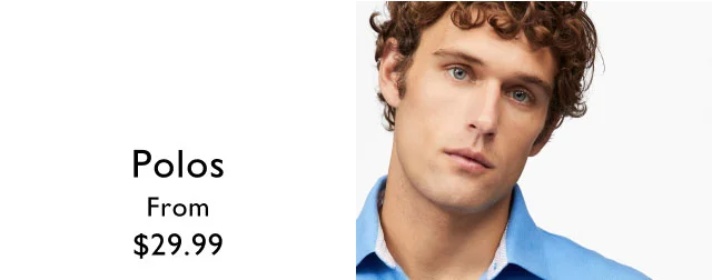 Polos from $29.99
