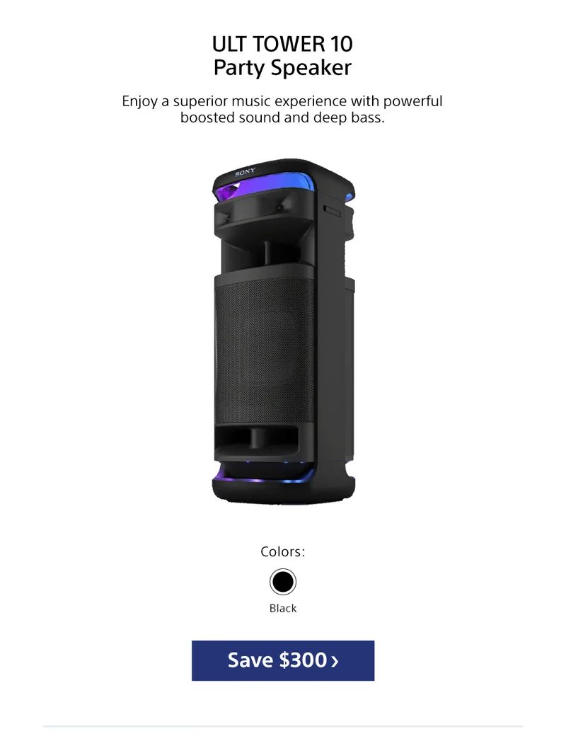 ULT TOWER 10 Party Speaker Enjoy a superior music experience with powerful boosted sound and deep bass. Save