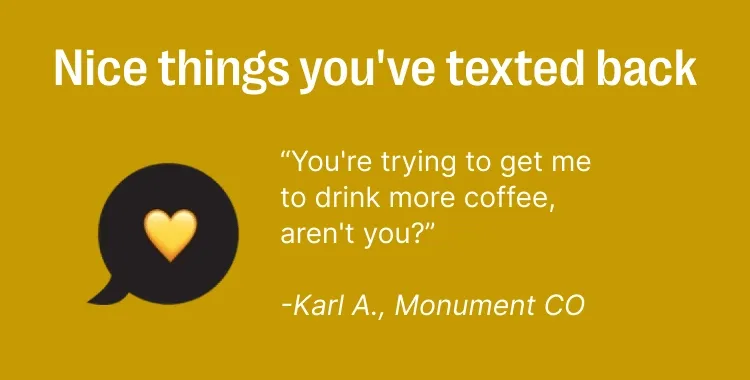 Nice things you've texted back