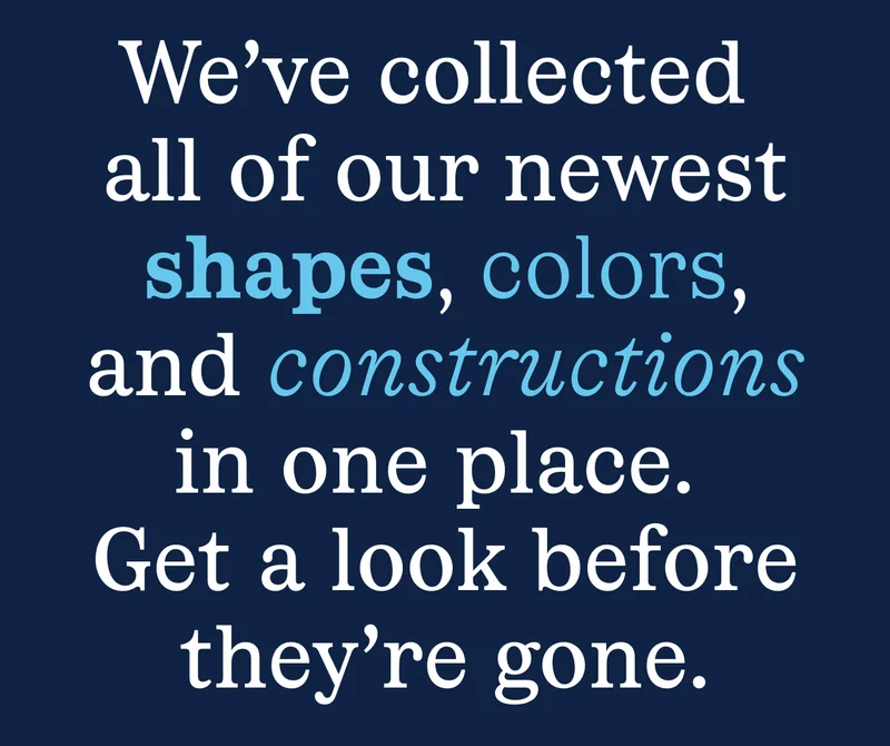 Get a look before they're gone