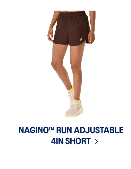 NAGINO RUN ADJUSTABLE 4in SHORT >