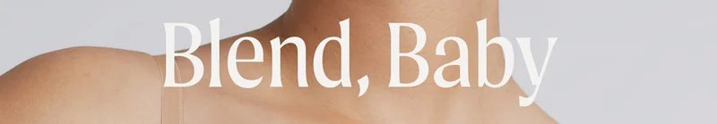Blend, Baby