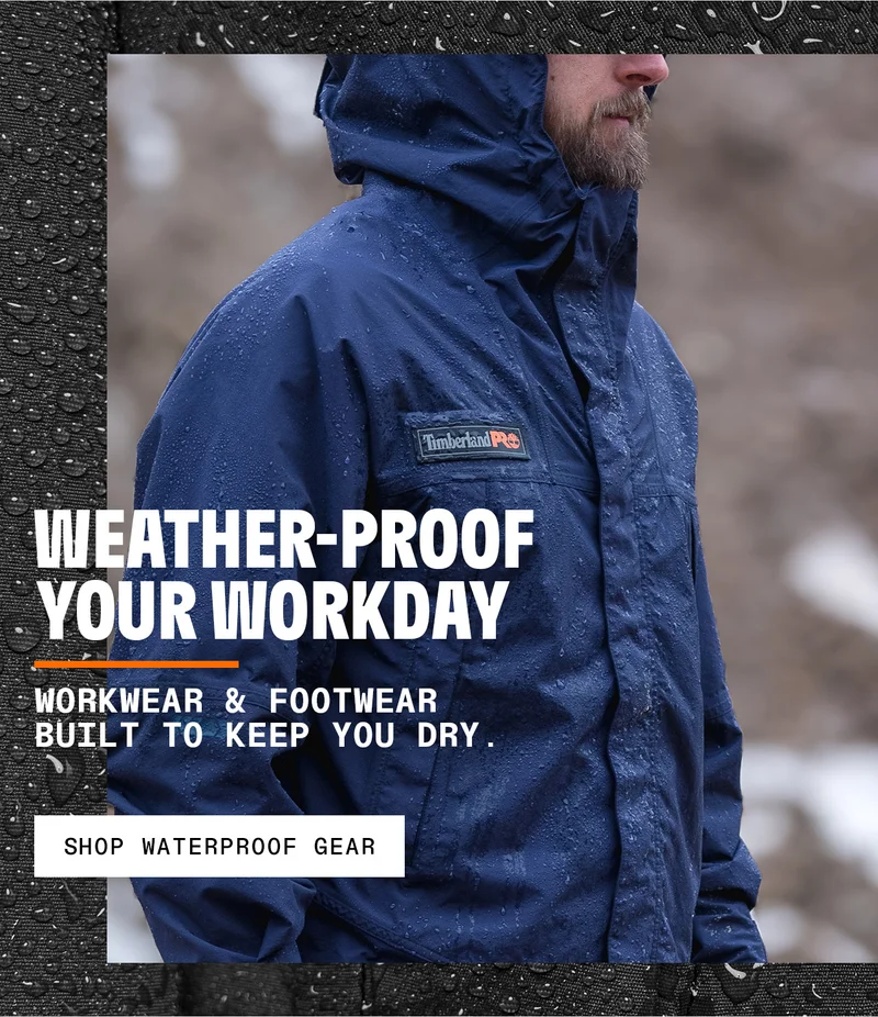 Weather-proof your workday. Workwear & footwear built to keep you dry. Shop waterproof gear