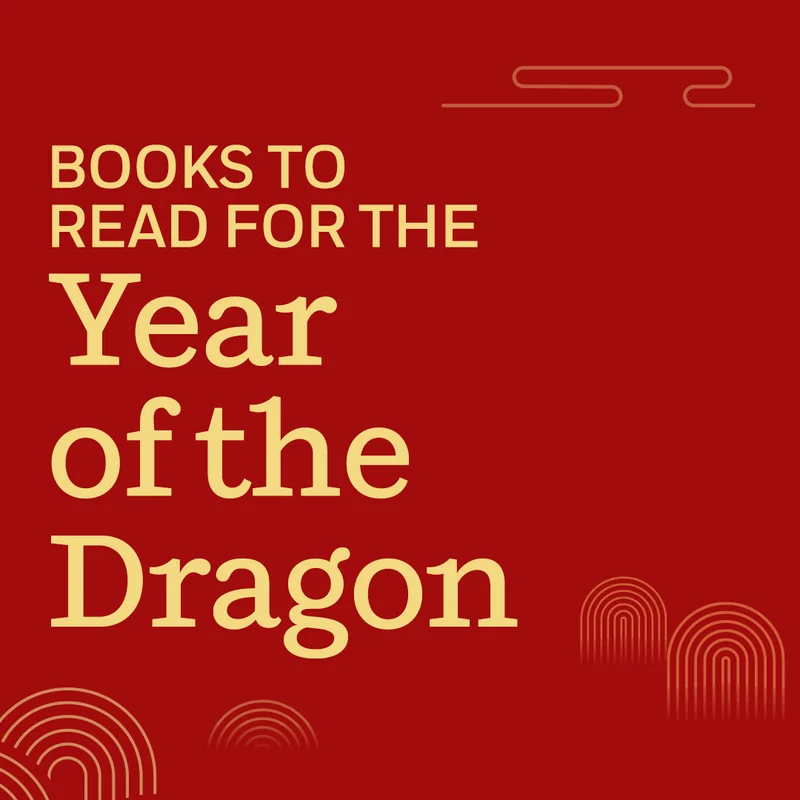 Books To Read for the Year of the Dragon