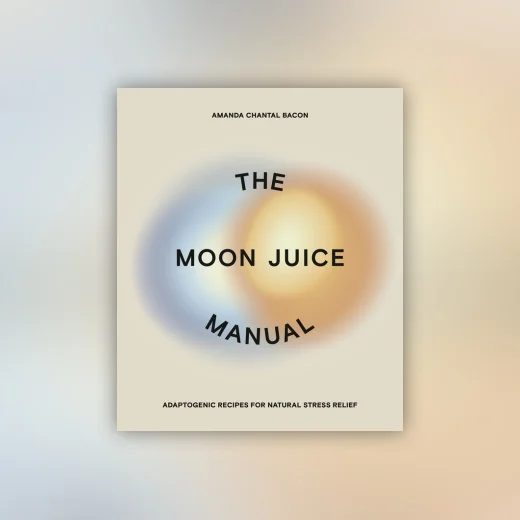 The Moon Juice Manual