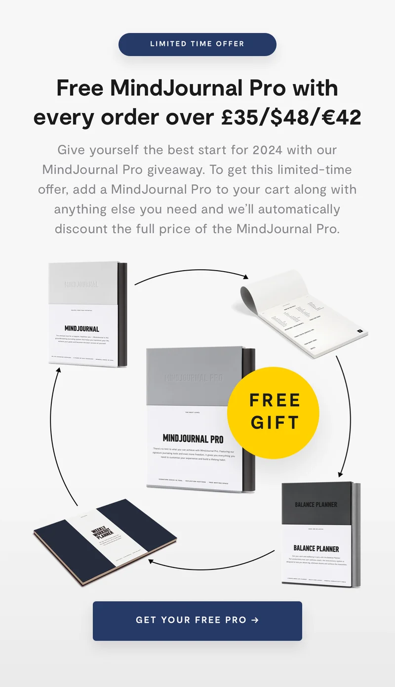 Free MindJournal Pro with every order over £35/$48/€42