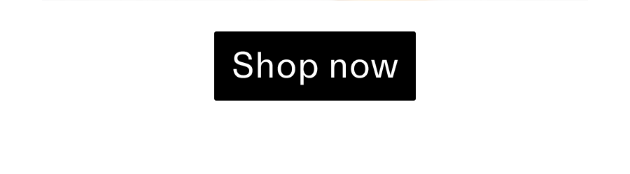 Shop Now CTA