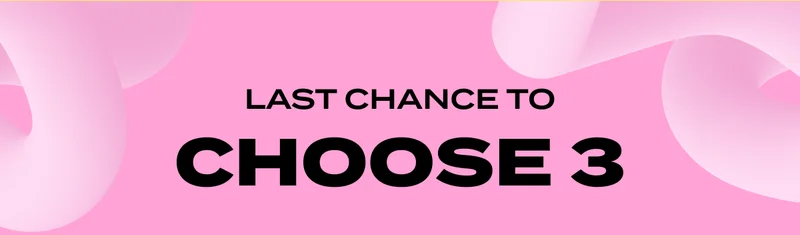 LAST CHANCE TO CHOOSE 3