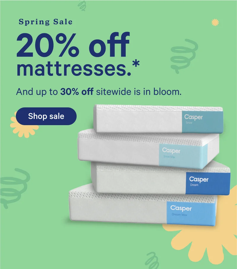Spring Sale; 30% off mattresses.* And up to 30% off sitewide is in bloom.