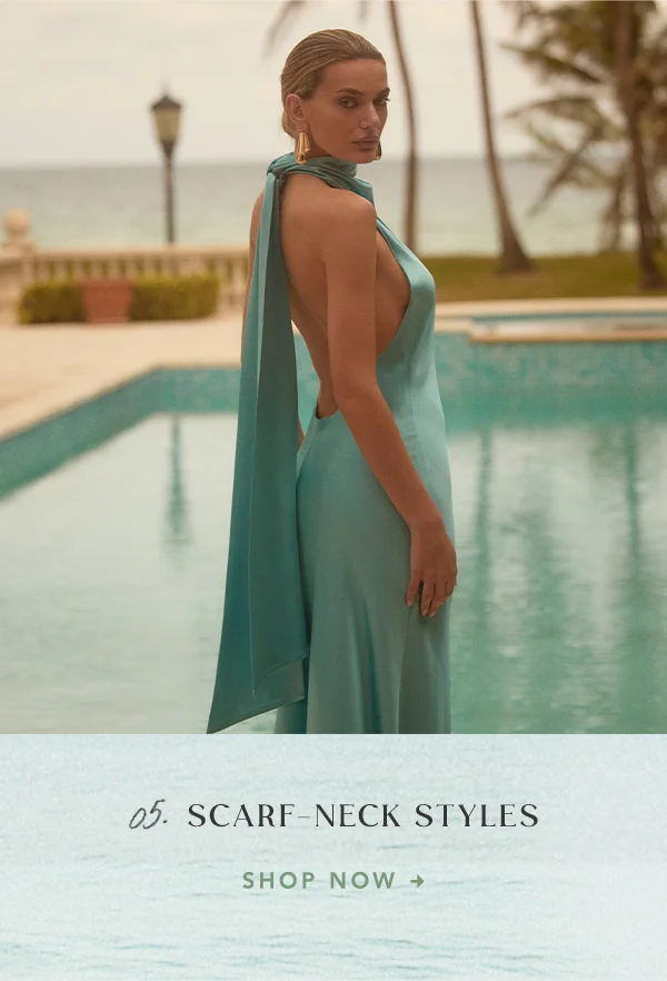 05 scarf-neck styles. shop now.