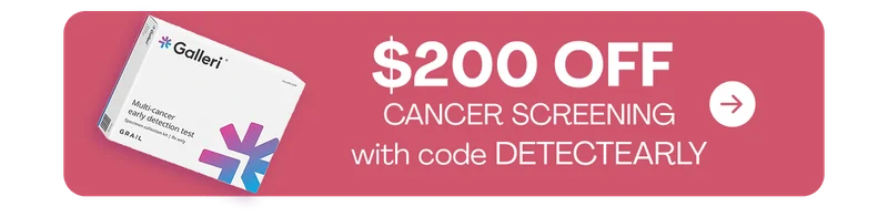 Galleri® Multi-Cancer Early Detection Test