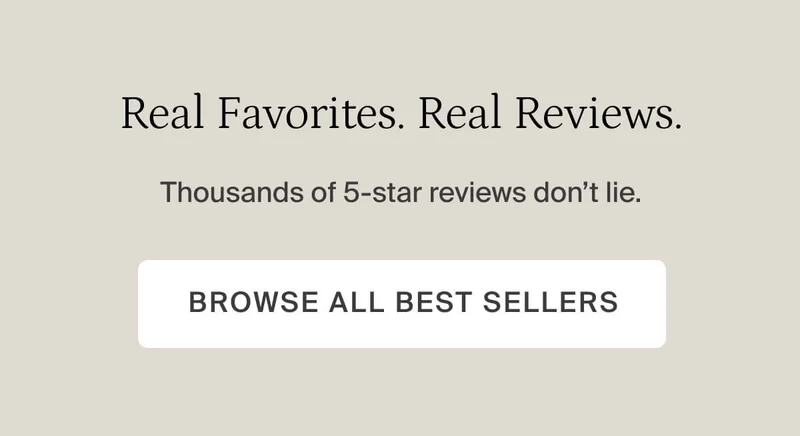Real favorites. Real reviews. Browse all best sellers.