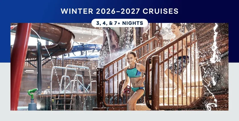 Winter 2026-2027 Cruises – 3, 4, & 7+ Nights – Click to View Cruises & Book Now