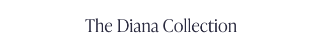 The Diana Collection