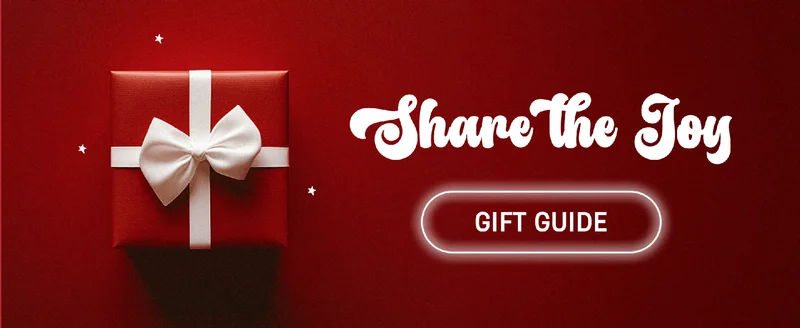 Share the Joy | Gift Guide Share the Joy | Gift Guide