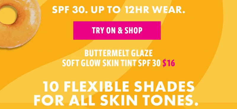 TRY ON AND SHOP. 10 FLEXIBLE SHADES FOR ALL SKIN TONES
