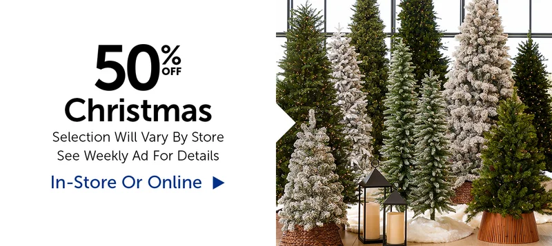 50% Off Christmas - Selection Will Vary By Store