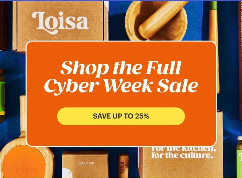 Shop the Full Cyber Week Sale SAVE UP TO 25%