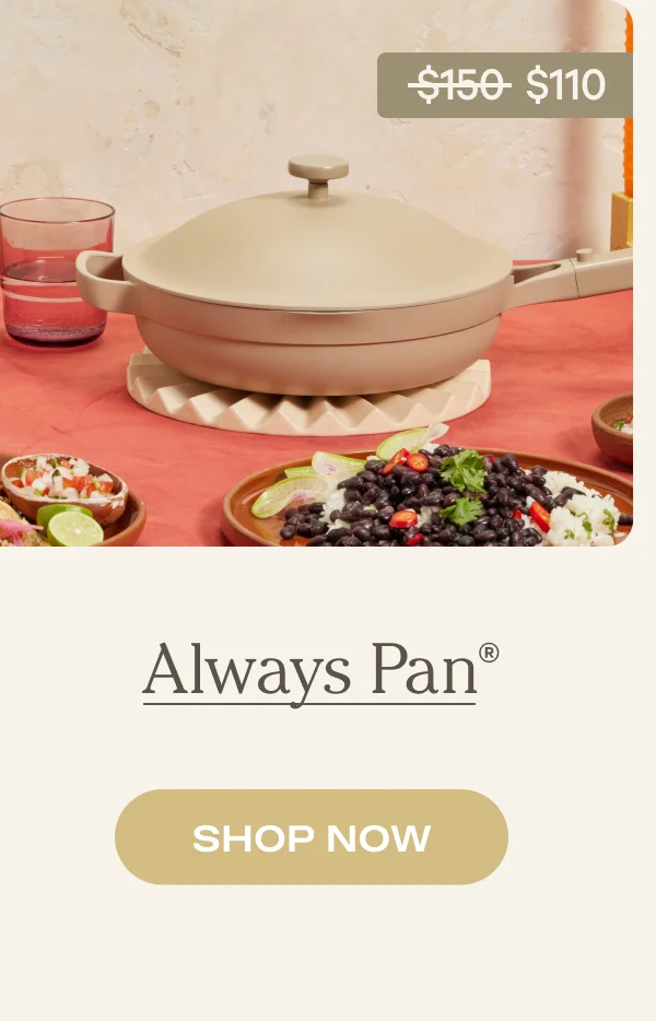 Always Pan | SHOP NOW
