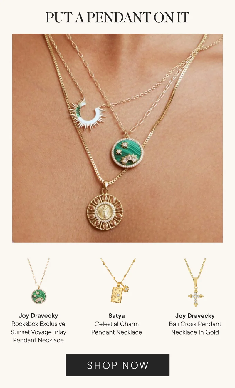 PUT A PENDANT ON IT. SHOP NOW. PUT A PENDANT ON IT. SHOP NOW.