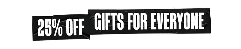 25% Off Gifts For Everyone